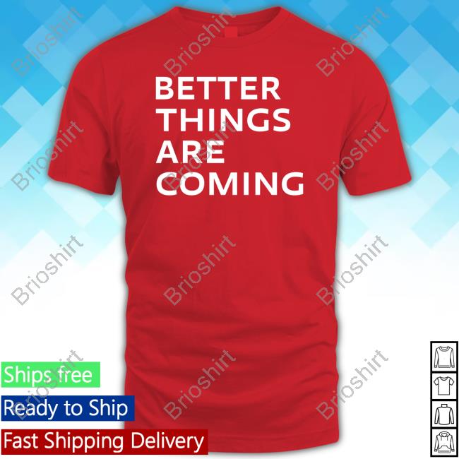 Katie Moran Better Things Are Coming Hoodie