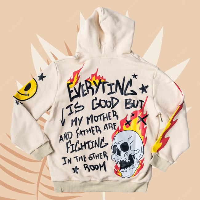 Official Shirtz Cool Cold Ones Merch Store Everyting Is Good But My Mother And Father Are Fighting In The Other Room Hoodies ColdOnes Shop