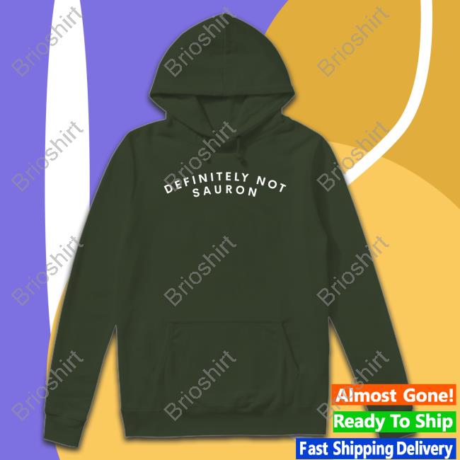 Definitely Not Sauron Hoodies