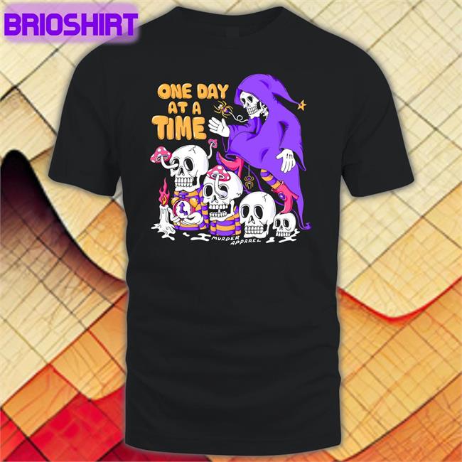 One Day At A Time Long Sleeve T Shirt Murder Apparel Merch