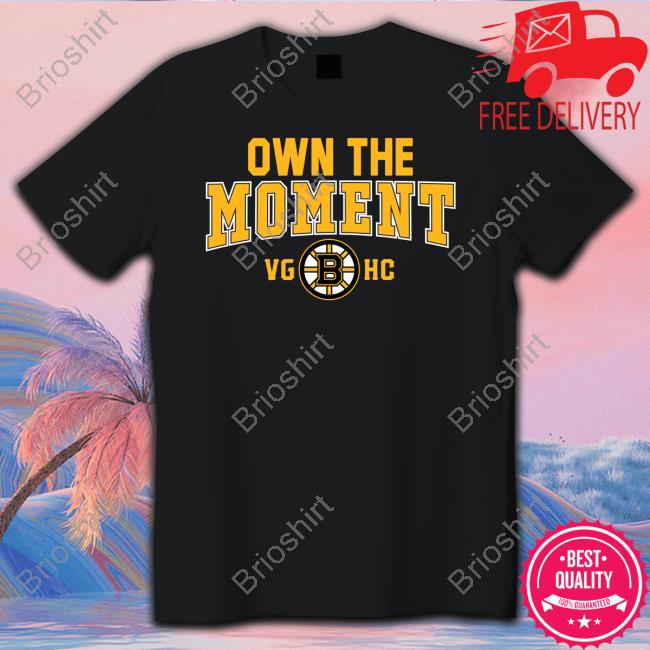 Official Boston Bruins Own The Moment T Shirts