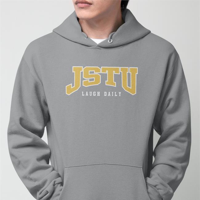 Jstu Merch Jstu Universtiy Hoodie Laugh Daily