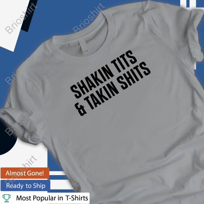 Shakin Tits & Takin Shits Tank