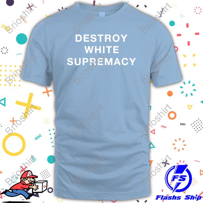 Official Ali Besiroglu Destroy White Supremacy Sweatshirt