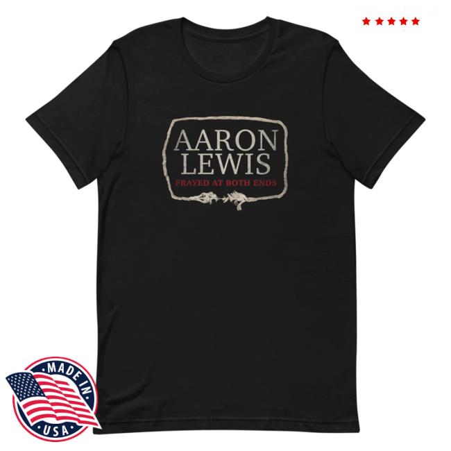 Official Aaron Lewis Merch Store Aaron Lewis Frayed At Both Ends Black Tee Aaron Lewis Apparel Clothing Shop
