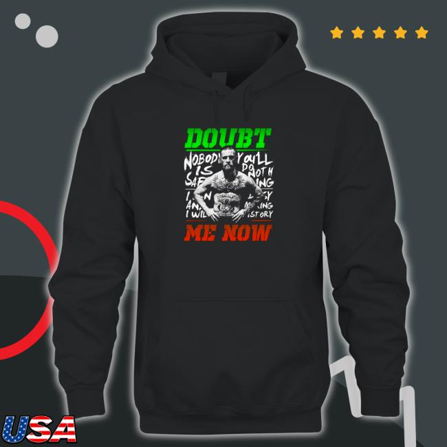 Conor McGregor Doubt Me Now T-Shirt