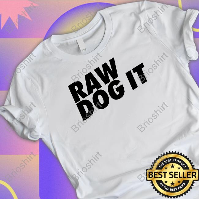 Raw Dog It Crewneck Sweatshirt