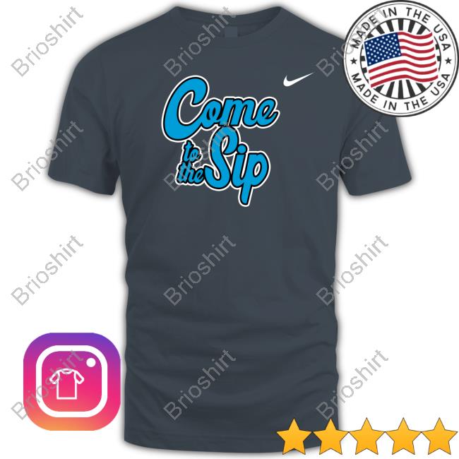 Come To The Sip Tees Kbolden