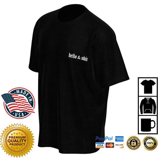 Official Leo Skepi Hello & Shit T Shirt