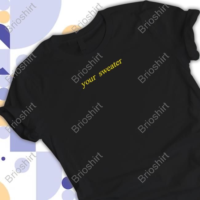 Conan Gray Merch Your Sweater Sweatshirt