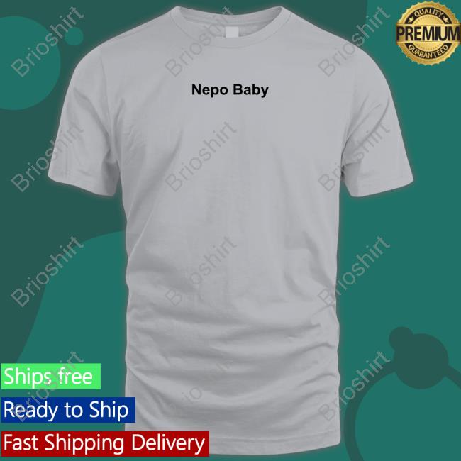 Official Nepo Baby Tee Shirt