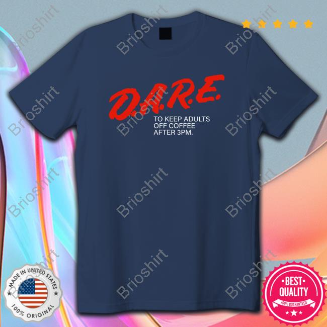 Official Dare To Keep Adults Off Coffee After 3 Pm Long Sleeve T Shirt