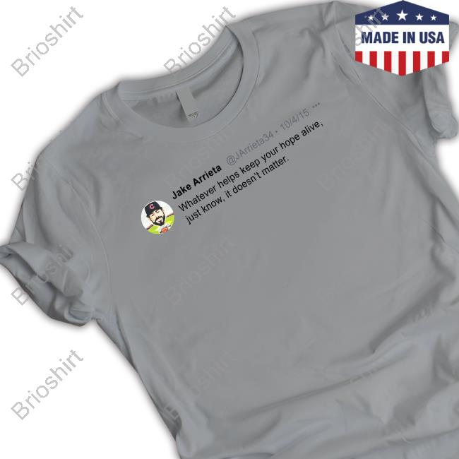 Jake Arrieta Tweet Tee Shirt