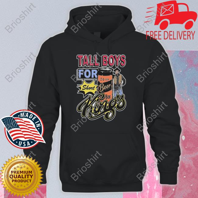 Tall Boys For Short Kings T Shirts