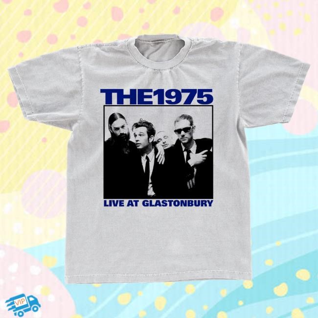 Official The 1975 Live at Glastonbury Shirt