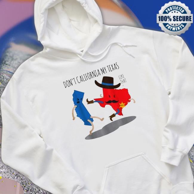 Official Don’t California My Texas Republican 2022 Tee Shirt