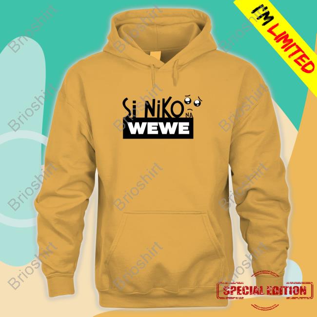 Official Si Niko Na Wewe T-Shirt