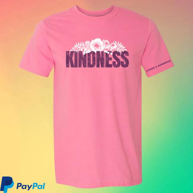 Official Chaos And Kindness Store Blooming Kindness Tees Azalea Pink