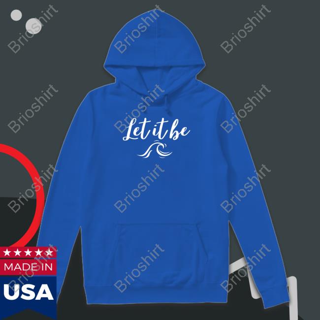 Let It Be Shirts