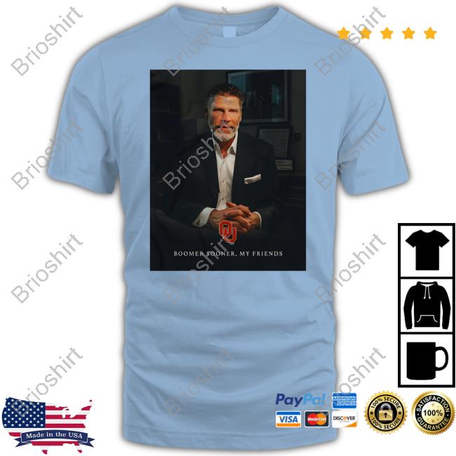 Boomer Sooner My Friends T Shirt
