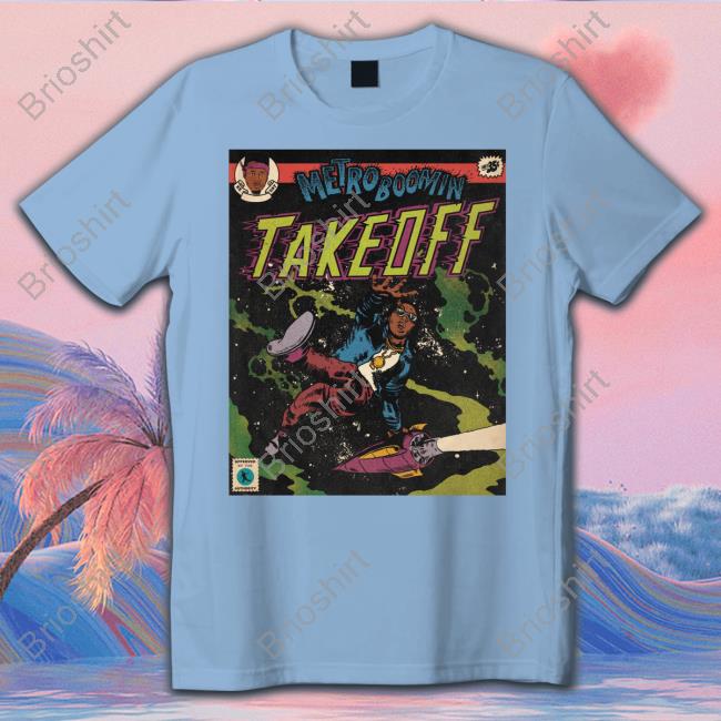 Metro Boomin Take Off Tee Shirt