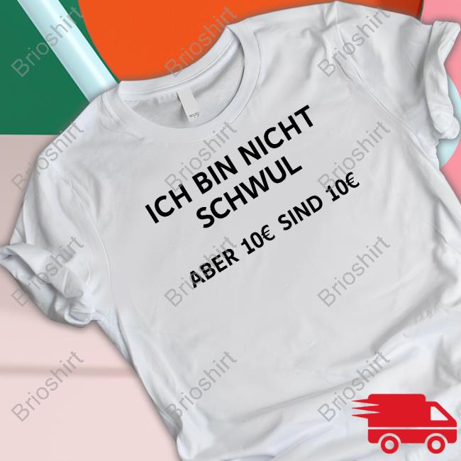 Ich Bin Nicht Schwul Aber 10€ Sind 10€ Hooded Sweatshirt Michi