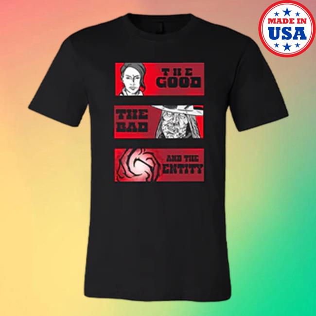 Official Dead By Daylight Merch Store Dead By Daylight The Good, The Bad And The Entity T-Shirts Black Deadbydaylight Shop