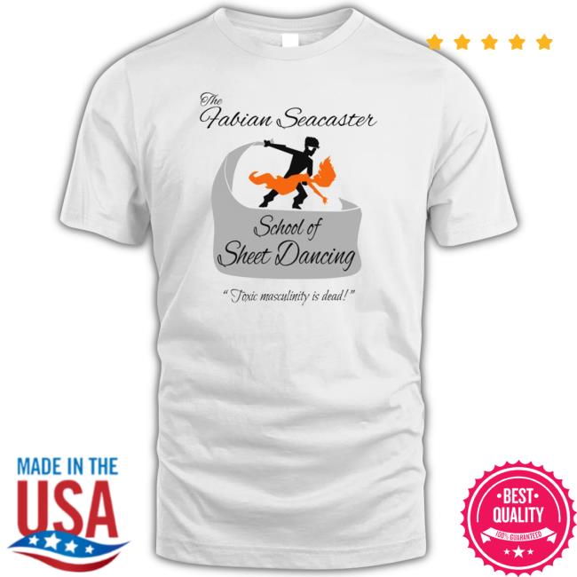 Official The Fabian Seacaster School Of Sheet Dancing T Shirt