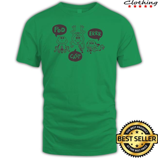 Pod Cast Err T Shirt