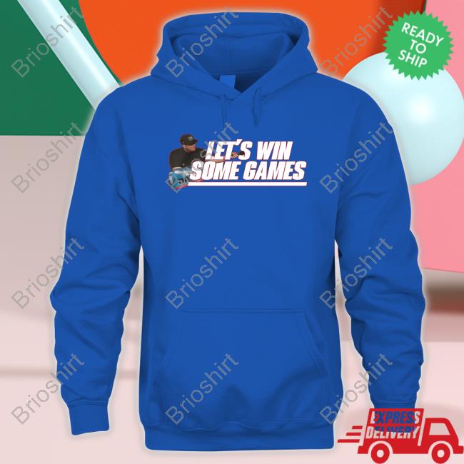 Let's Win Some Games Sweatshirt Jomboy Media Merch Justin Penik Let's Win Some Games Hoodie