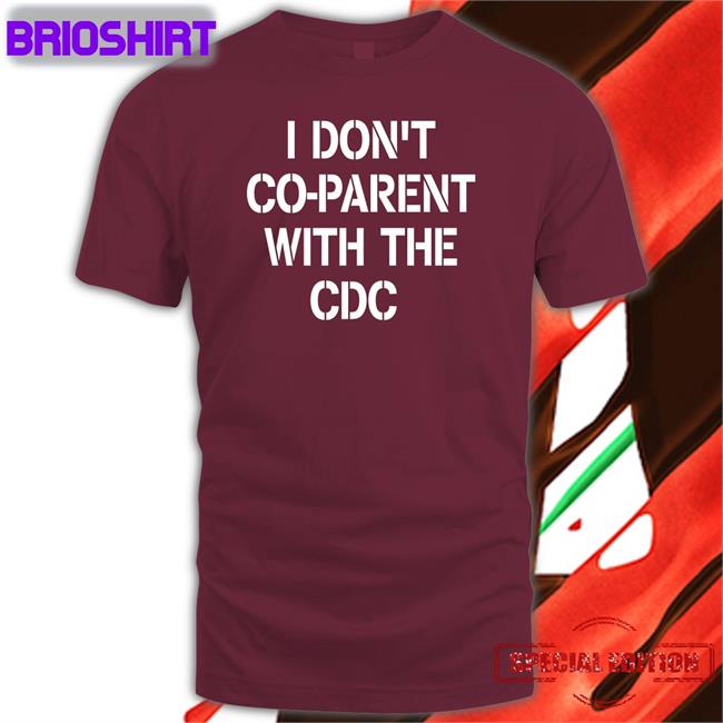I Don't Co-Parent With The Cdc Hat