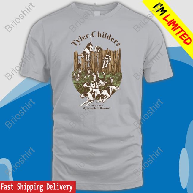 Tyler Childers Can I Take My Hounds To Heaven Tee