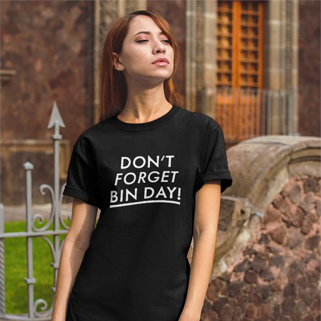 Don't Forget Bin Day Hoodie