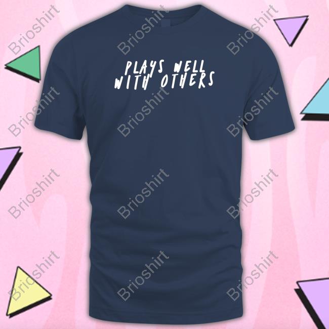 Official Plays Well With Others Hooded Sweatshirt