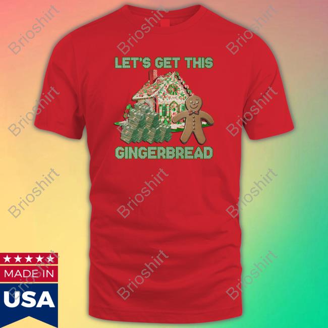 Let's Get This Gingerbread Sweatshirt