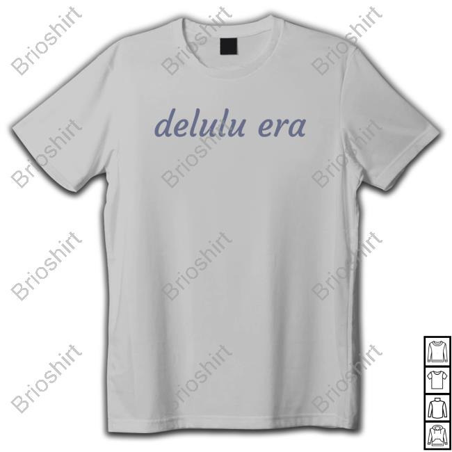 Delulu Era T Shirt