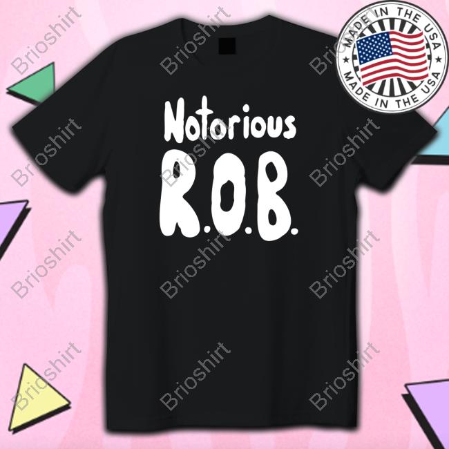 Notorious R.O.B. Tee