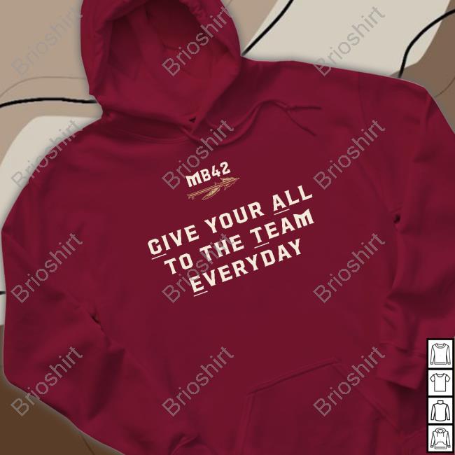 Official Give Your All To The Team Everyday T-Shirt