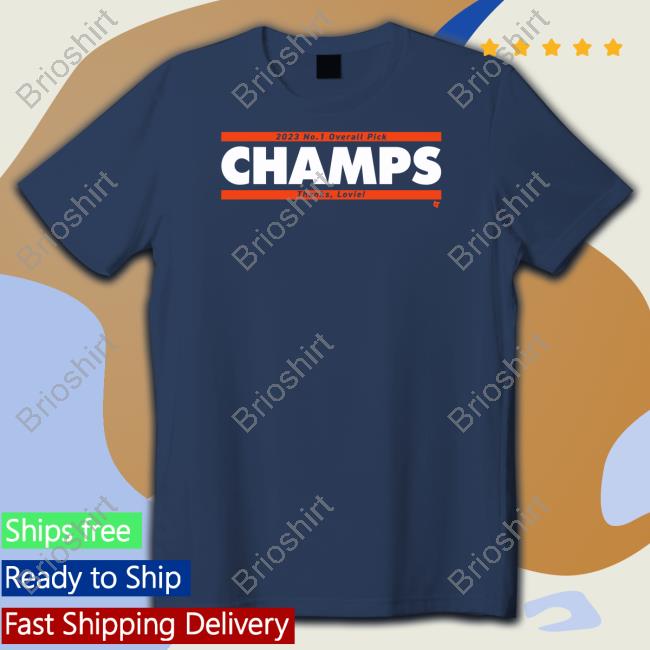 Official 2023 No. 1 Overall Pick Champs Thank Lovie Shirt