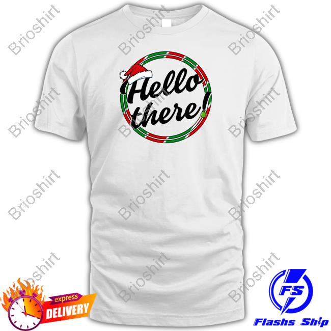 Official Not So Average Hello There Christmas Shirt