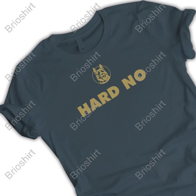 Letterkenny Hard No Shirts