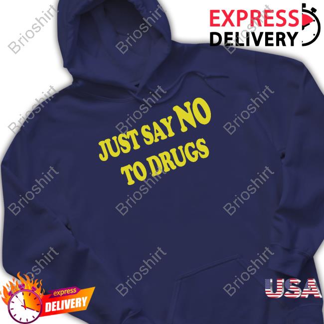 Official Just Say No To Drugs Hoodie