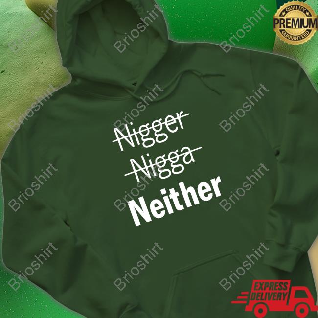 Nigger Nigga Neither Shirt Killua Killuazivert
