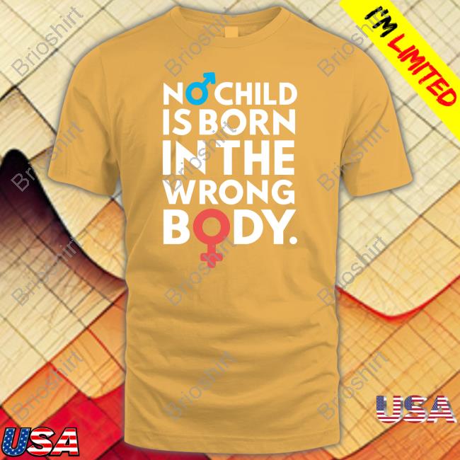 Gays Against Groomers Merch No Child Is Born In The Wrong Body T Shirt