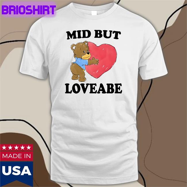 Mid But Loveable Shirts