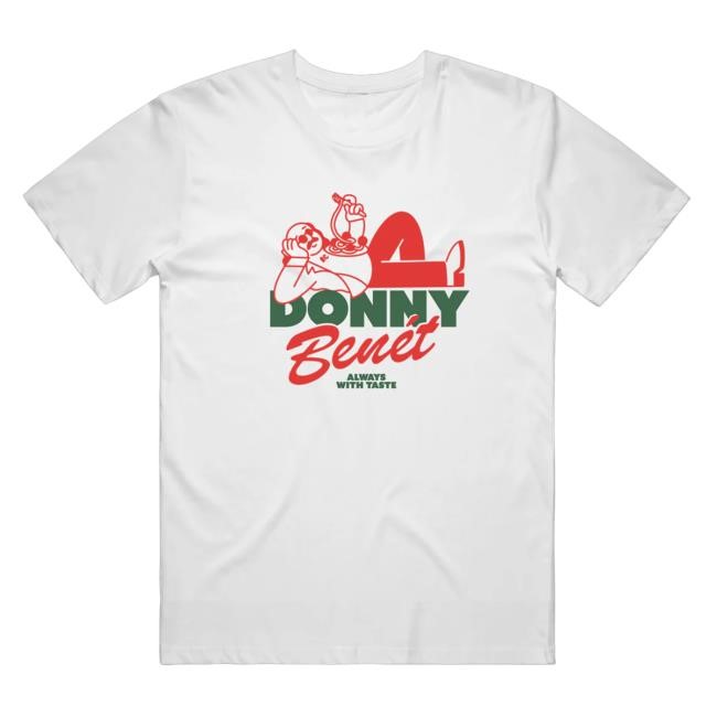 Official Donny Benét Always With Taste Tshirt