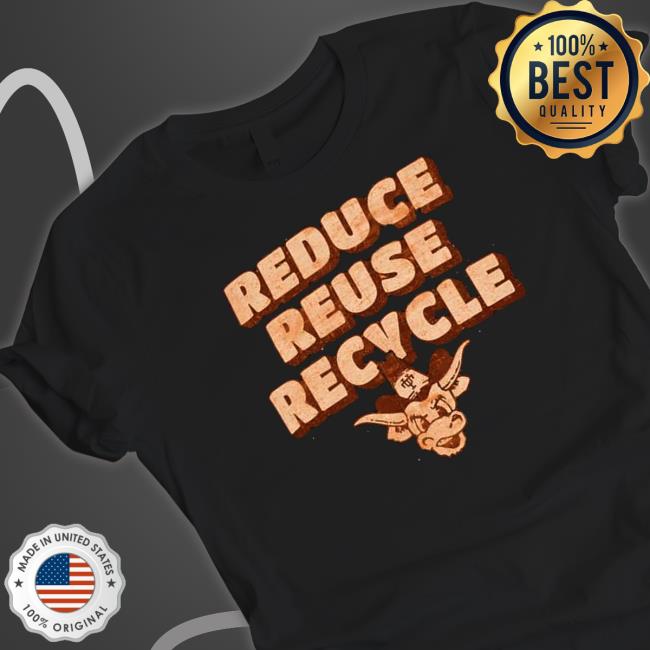 Official Texas Longhorns Reduce Reuse Recycle Hoodie