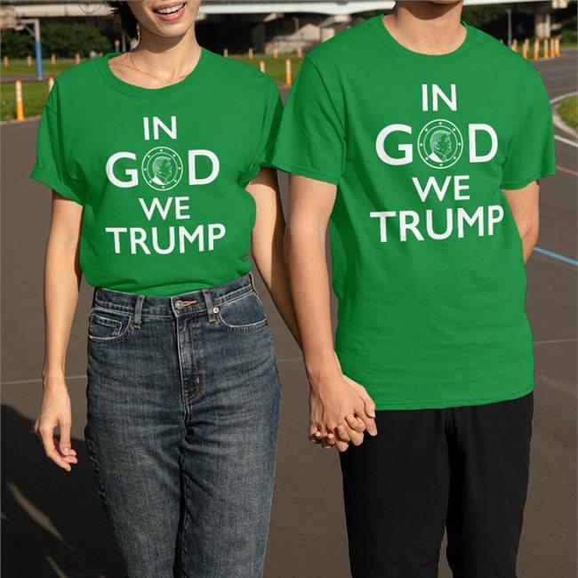 In God We Trump Shirt Christian Nationalism America