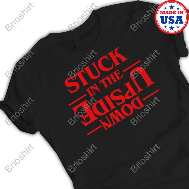 Stuck In The Upside Down Tee