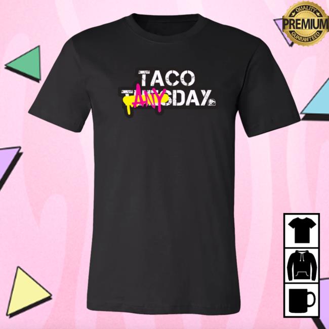 Official Taco Bell Apparel Clothing Store Shop Taco Any Day Hot Shirt Tacobell Merch